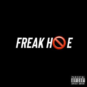 Freak Hoe (Explicit)