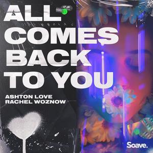 All Comes Back To You