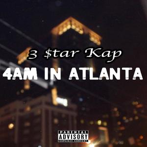 4 AM In Atlanta (Explicit)