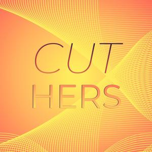 Cut Hers