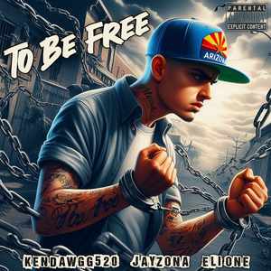 To Be Free (Explicit)