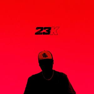 23K (feat. Truefile)