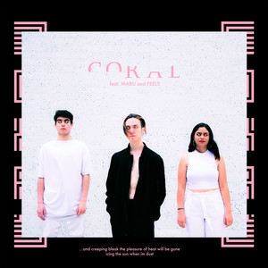 Coral (feat. Maru and FEELS)