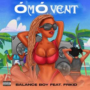 Omo Vent (Explicit)