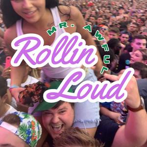 Rollin Loud (Explicit)