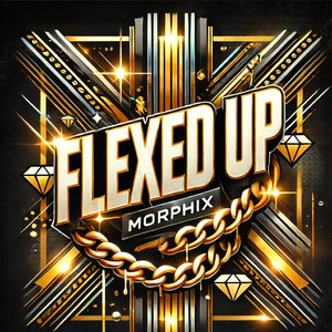 Flexed Up (Explicit)