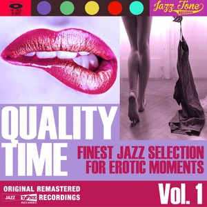 Quality Time, Vol. 1 (Finest Jazz Selection for Erotic Moments)