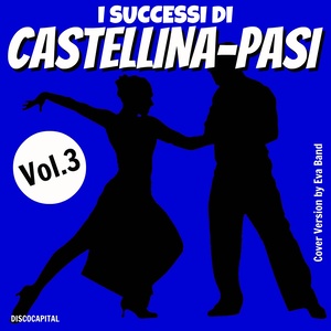 I successi di Castellina-Pasi, vol.3