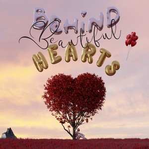 Behind Beautiful Hearts (Explicit)