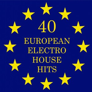 40 European Electro House Hits