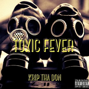 Toxic Fever (Explicit)