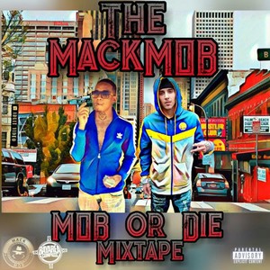 Mob or Die Mixtape (Explicit)