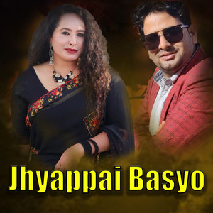 Jhyappai Basyo