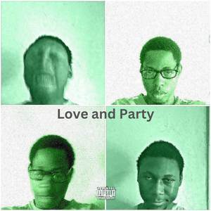 Love and Party (Explicit)