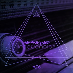 Re-Freshed Frequencies, Vol. 26