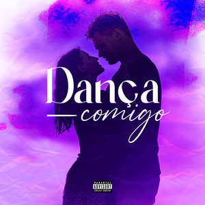 Dança Comigo (Explicit)