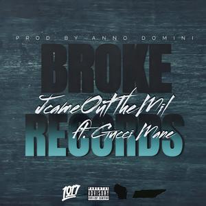 Broke Records (feat. Gucci Mane) (Explicit)