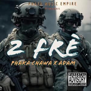 2 FRÈ (feat. ADAM) [Explicit]