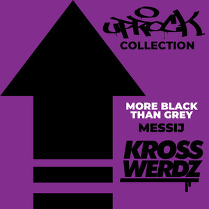 Uprock Collection: More Black Than Grey