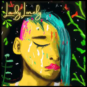 Lady Lonely (Explicit)