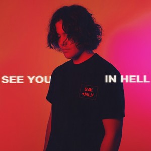 See You In Hell (Explicit)