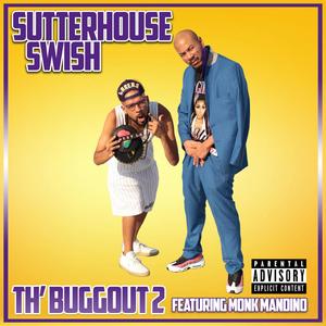 Th' Buggout 2 (Explicit)