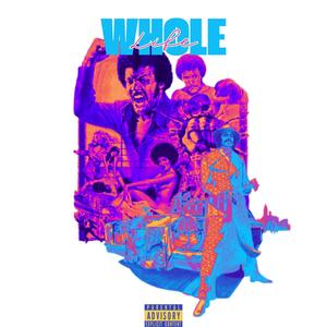 Whole Life (Explicit)