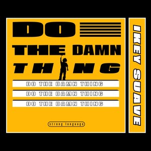 Do The DamnThing (Explicit)