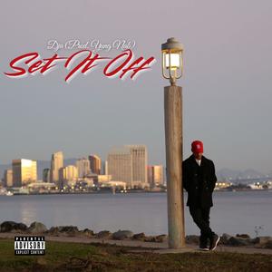 Set It Off (Explicit)