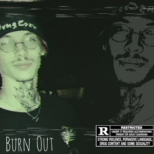 Burn Out (feat. Baby Basile) [Explicit]