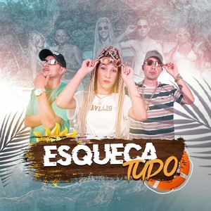 Esqueça Tudo (Explicit)