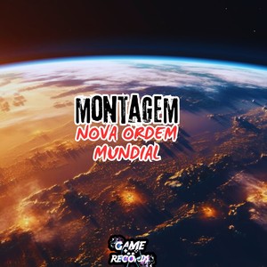 Montagem Nova Ordem Mundial (Explicit)