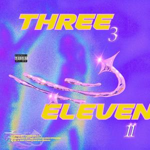Three Eleven (Explicit)