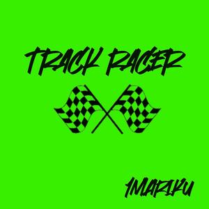 Track Racer (Explicit)