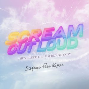 Scream Out Loud (Stefano Pain Extended Remix)