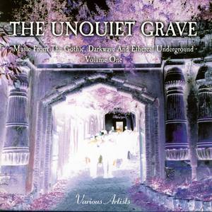 The Unquiet Grave Vol. 1