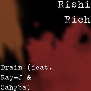 Drain(feat. Ray-J & Sahyba)