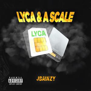 Lyca & A Scale (Explicit)