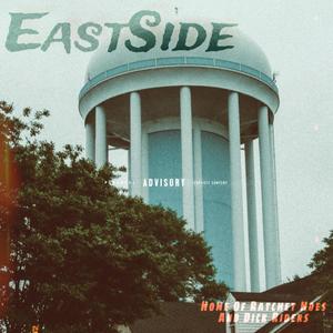 Eastside (Explicit)