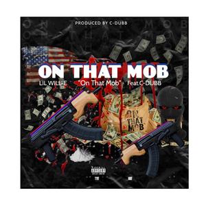 On that Mob (feat. Cdubb)