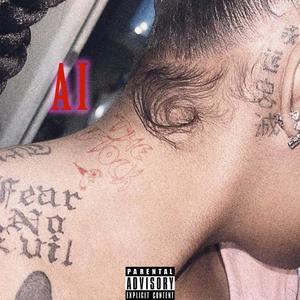 AI (feat. Burt & Phsyco) (Explicit)