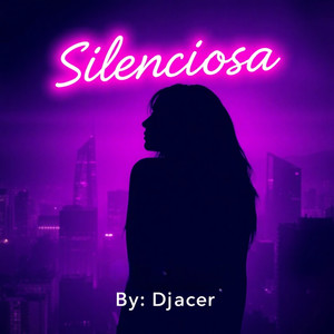 Silenciosa (Explicit)