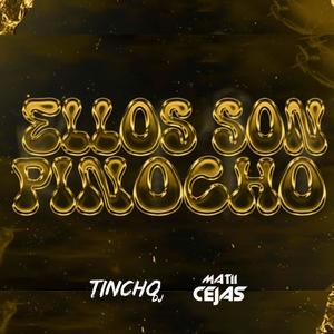 ELLOS SON PINOCHO (feat. Mati Cejas)