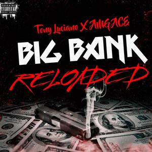 Big Bank Reloaded (Explicit)