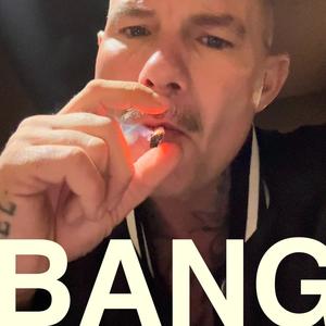 BANG (Explicit)