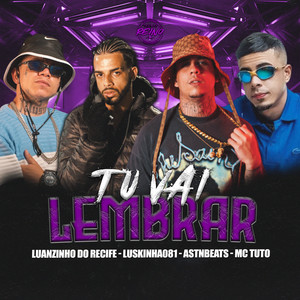 TU VAI LEMBRAR (Explicit)