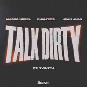 Talk Dirty (feat. TWNTY4) [Explicit]