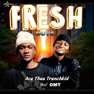 Fresh Guys (Explicit)