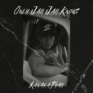 Only Jah Jah Knows (feat. Randin Napeahi)