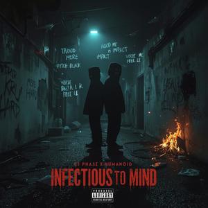 Infectious to mind (Explicit)